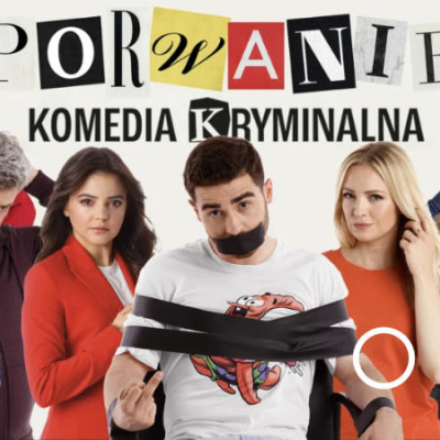 Porwanie | komedia