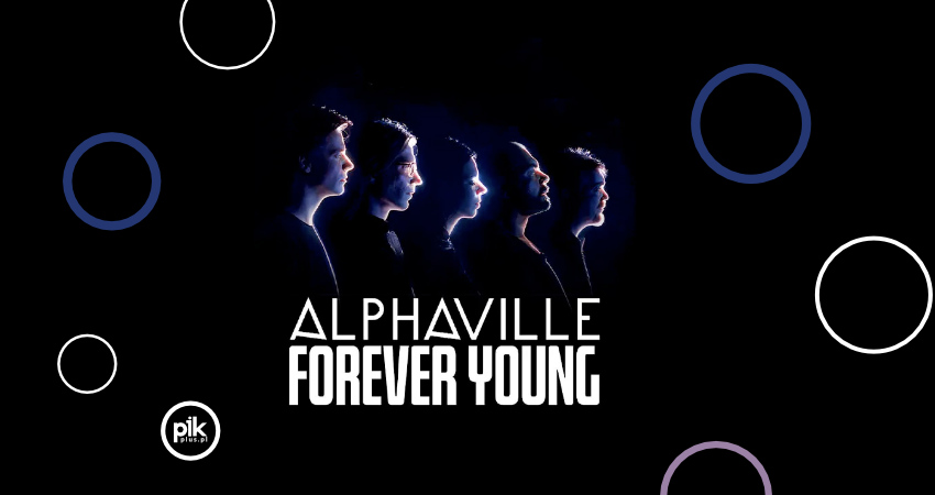 Alphaville - Forever Young Alphaville - Forever Young