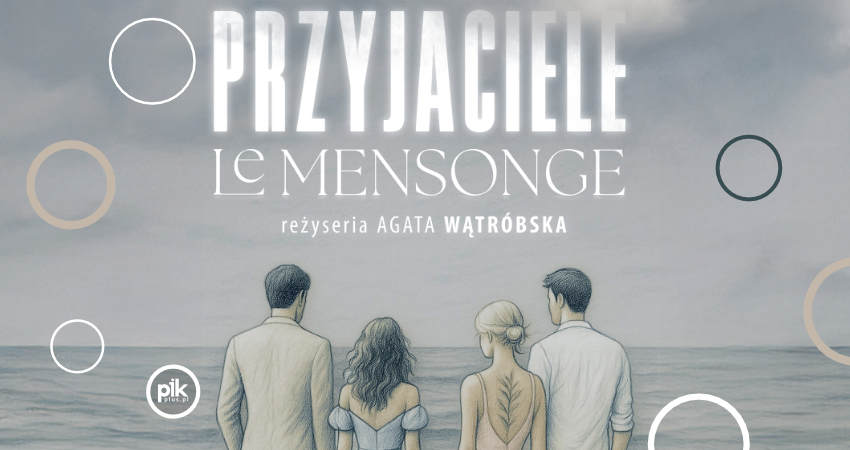 Przyjaciele - Le Mensonge 