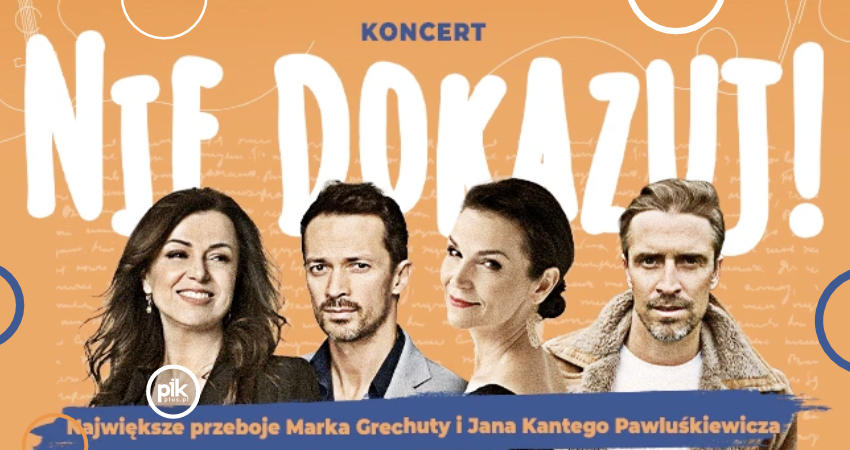 Nie dokazuj! Największe przeboje Marka Grechuty