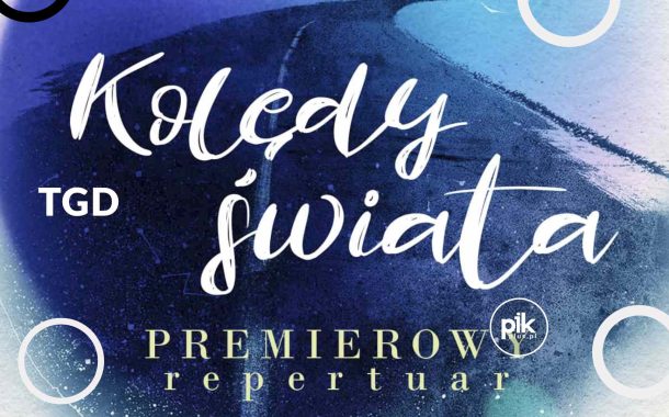 TGD - Kolędy Świata | koncert w Szczecinie