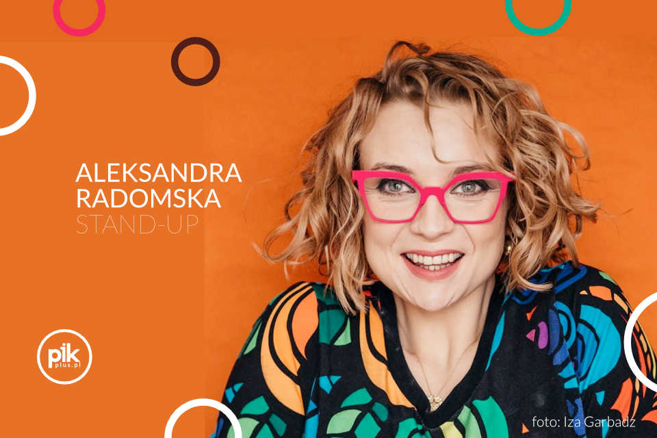 Aleksandra Radomska | stand-up w Szczecinie - Bilety