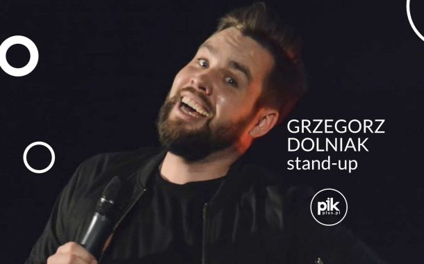 Grzegorz Dolniak | stand-up w Szczecinie - Bilety