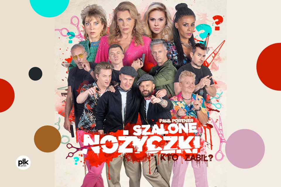 Szalone Nożyczki - czyli kto zabił | spektakl w Szczecinie - Bilety