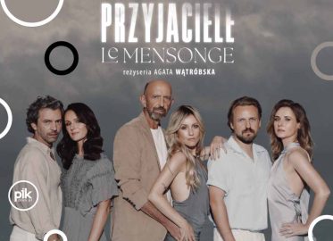 Przyjaciele / Le Mensonge | spektakl w Szczecinie - Bilety