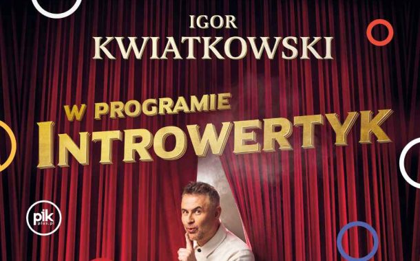 Igor Kwiatkowski | kabaret w Szczecinie - Bilety