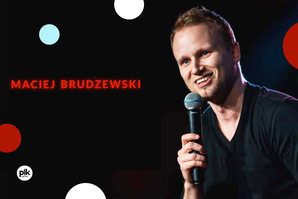Maciej Brudzewski | stand-up w Szczecinie - Bilety