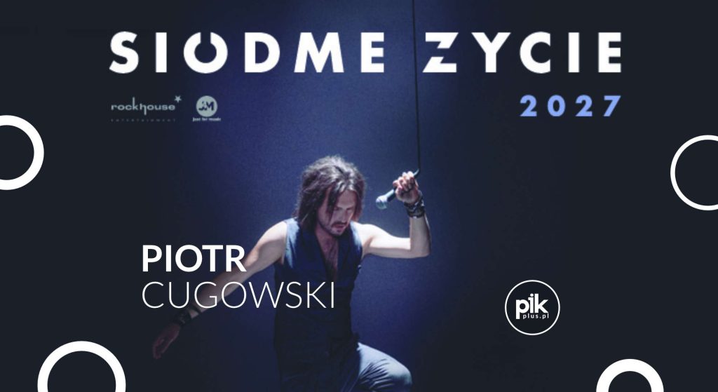 Piotr Cugowski | koncert w Szczecinie - Bilety