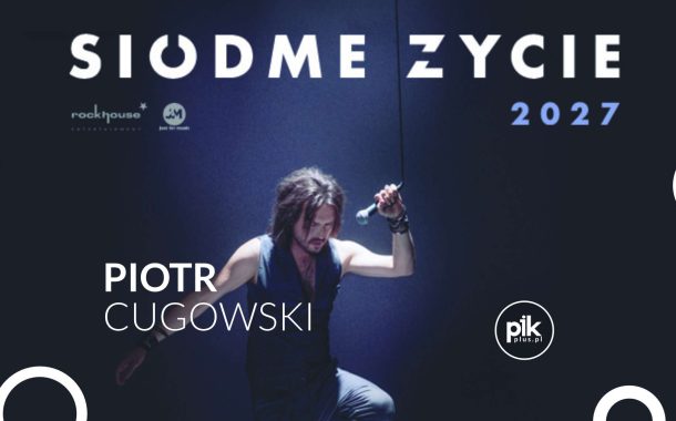 Piotr Cugowski | koncert w Szczecinie - Bilety