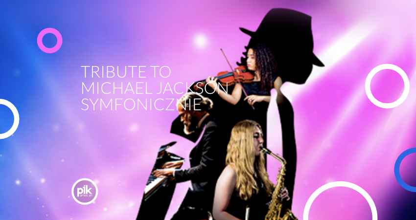 Tribute to Michael Jackson Symfonicznie to wyjątkowy koncert, podczas którego największe hity Króla Popu – Billie Jean, Beat It, Thriller i inne – zabrzmią w nowej, imponującej odsłonie.