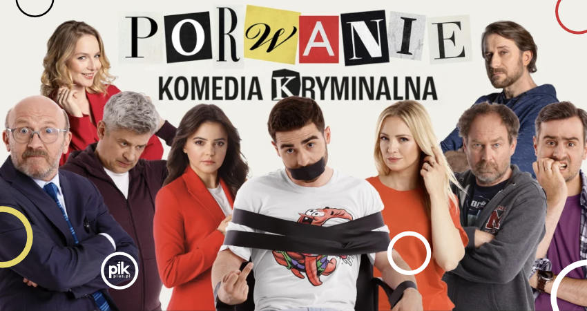 Porwanie – komedia Artura Barcisia. Doceniana przez publiczność komedia kryminalna o bohaterze, który w obliczu widma bankructwa decyduje się na szalone rozwiązanie swoich kłopotów.