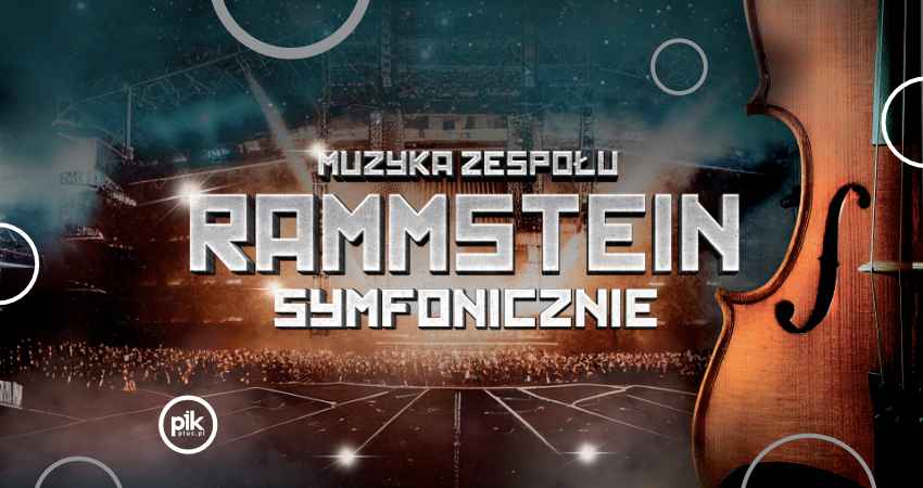 Wybuchowe hity zespołu Rammstein połączone z wielowymiarowym brzmieniem orkiestry symfonicznej na koncercie