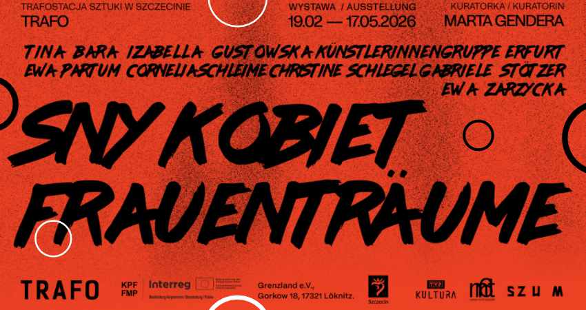 Sny Kobiet - Frauenträume | wystawa