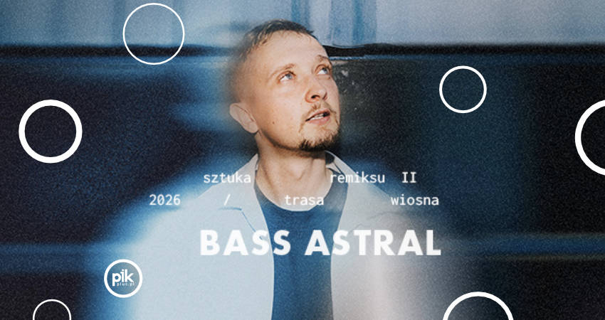 Bass Astral zaprasza na porywające do tańca live acty w Szczecinie, w ramach trasy koncertowej