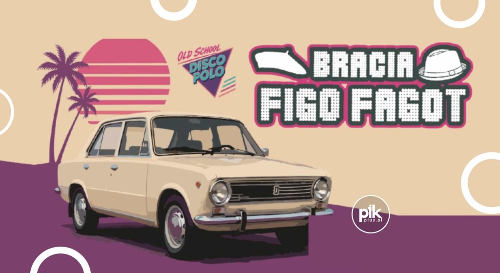 Bracia Figo Fagot | koncert w Szczecin - Bilety