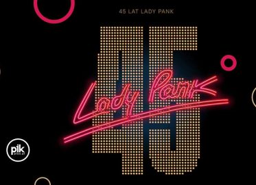 Lady Pank – 45 Lat | koncert w Szczecinie - Bilety