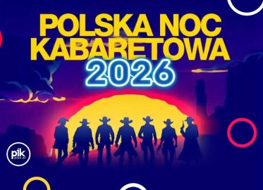 Polska Noc Kabaretowa w Szczecinie - Bilety