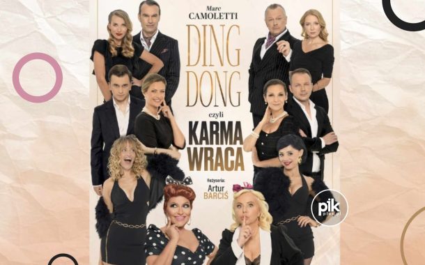 Ding Dong, czyli Karma Wraca | spektakl w Szczecinie - Bilety