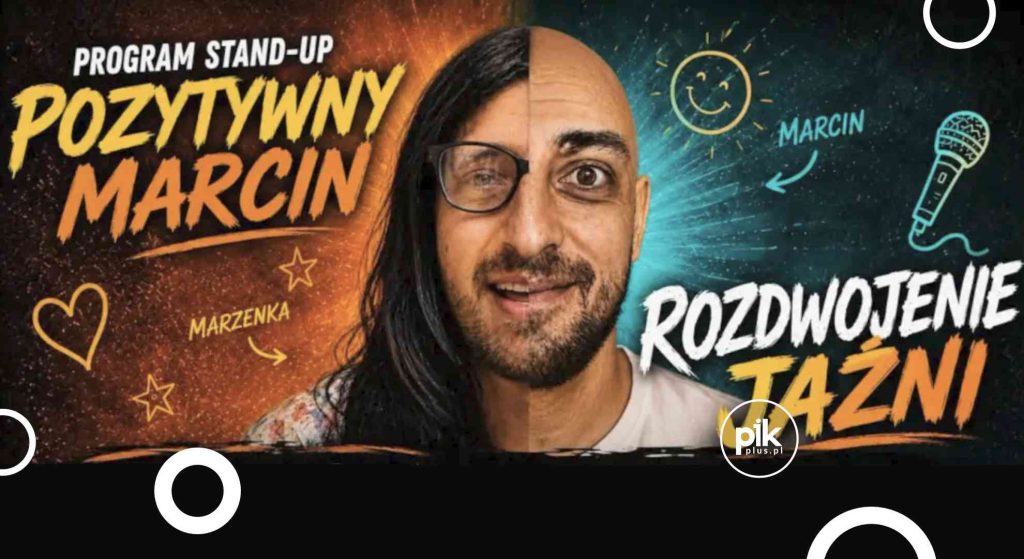 Pozytywny Marcin | stand-up w Szczecinie - Bilety