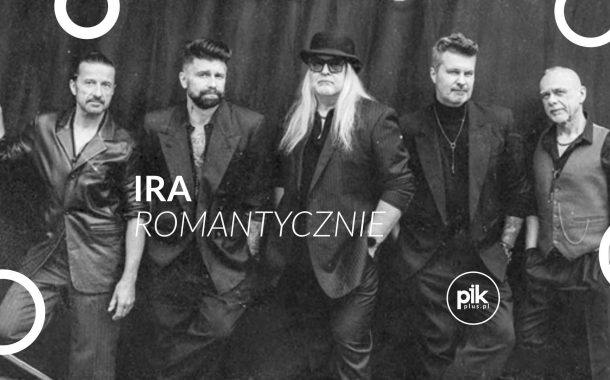 IRA Romantycznie | koncert w Szczecinie - Bilety
