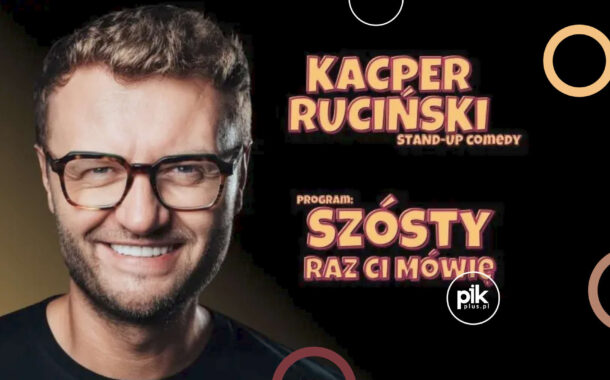 Kacper Ruciński | stand-up w Szczecinie - Bilety
